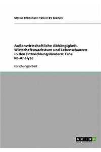 Außenwirtschaftliche Abhängigkeit, Wirtschaftswachstum und Lebenschancen in den Entwicklungsländern