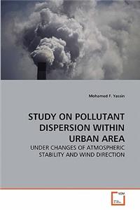 Study on Pollutant Dispersion Within Urban Area