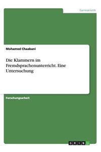 Die Klammern im Fremdsprachenunterricht. Eine Untersuchung