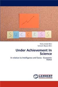 Under Achievement In Science