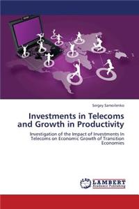 Investments in Telecoms and Growth in Productivity