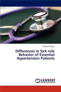Differences in Sick role Behavior of Essential Hypertension Patients