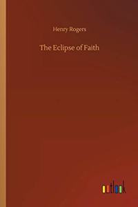 The Eclipse of Faith