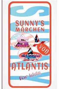 Sunny´s Märchen von Atlantis