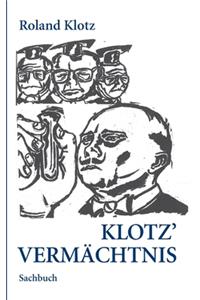 Klotz Vermächtnis