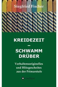 Kreidezeit - Schwamm Drüber