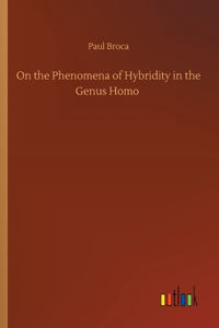 On the Phenomena of Hybridity in the Genus Homo