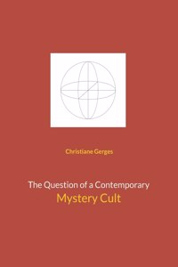 Question of a Contemporary Mystery Cult