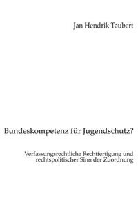 Bundeskompetenz für Jugendschutz?