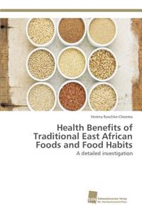 Health Benefits of Traditional East African Foods and Food Habits