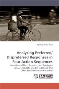 Analyzing Preferred/ Dispreferred Responses in Four Action Sequences
