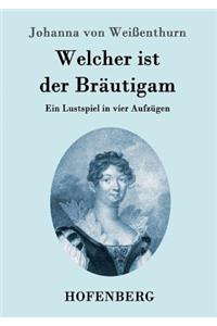 Welcher ist der Bräutigam