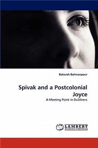 Spivak and a Postcolonial Joyce