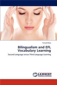 Bilingualism and Efl Vocabulary Learning