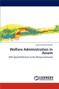 Welfare Administration in Assam