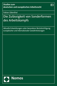 Die Zulassigkeit Von Sonderformen Des Arbeitskampfs