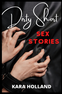 Dirty Short Sex Stories