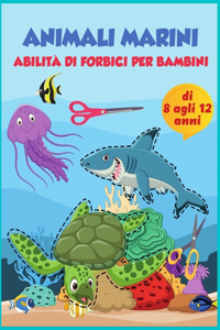 forbice abilità animali marini pratica prescolare attività libro per bambini