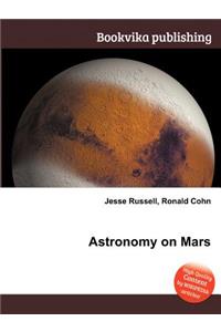 Astronomy on Mars
