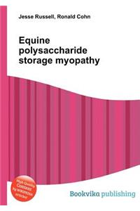 Equine Polysaccharide Storage Myopathy