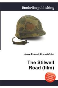The Stilwell Road (Film)