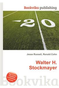 Walter H. Stockmayer