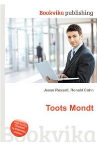 Toots Mondt