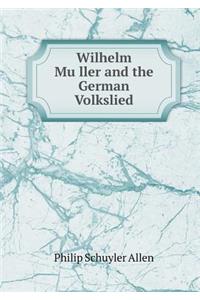 Wilhelm Müller and the German Volkslied