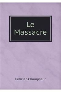 Le Massacre