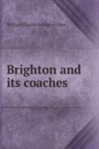 Brighton and Its coaches