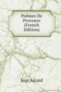 Poemes De Provence (French Edition)