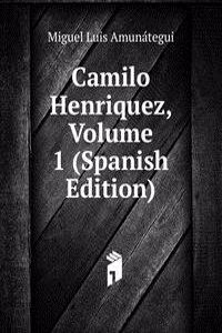 Camilo Henriquez, Volume 1 (Spanish Edition)