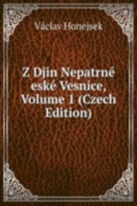 Z Djin Nepatrne eske Vesnice, Volume 1 (Czech Edition)