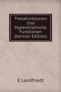 Thetafunktionen Und Hyperelliptische Funktionen (German Edition)