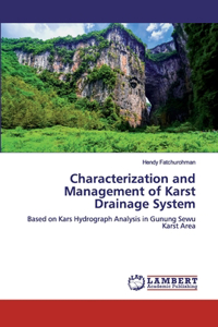 Characterization and Management of Karst Drainage System
