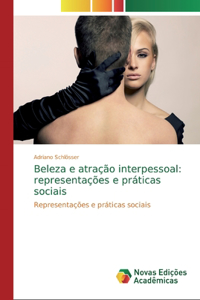 Beleza e atração interpessoal: representações e práticas sociais
