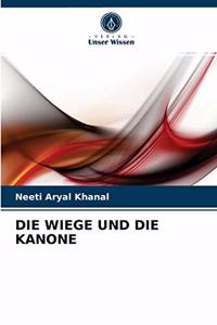 Wiege Und Die Kanone