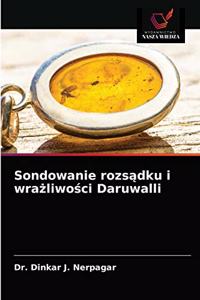 Sondowanie rozsądku i wrażliwości Daruwalli