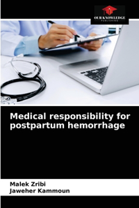 Medical responsibility for postpartum hemorrhage