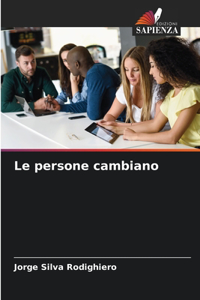 persone cambiano