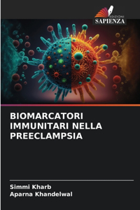 Biomarcatori Immunitari Nella Preeclampsia
