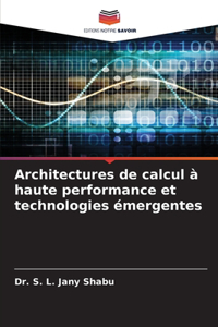 Architectures de calcul à haute performance et technologies émergentes