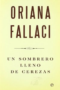 Un sombrero lleno de cerezas : una saga