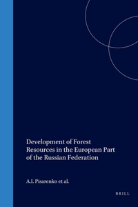 Development of Forest Resources in the European Part of the Russian Federation