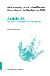 Commentary on the United Nations Convention on the Rights of the Child, Article 26: The Right to Benefit from Social Security