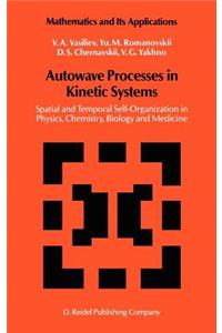 Autowave Processes in Kinetic Systems