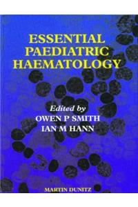 Essential Paediatric Haematology