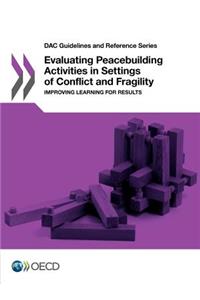 Evaluating peacebuilding activities in settings of conflict and fragility