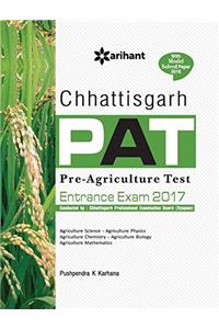 Chhattisgarh PAT Entrance Exam 2017 (Pre-Agriculture Test)