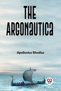 The Argonautica Apollonius Rhodius